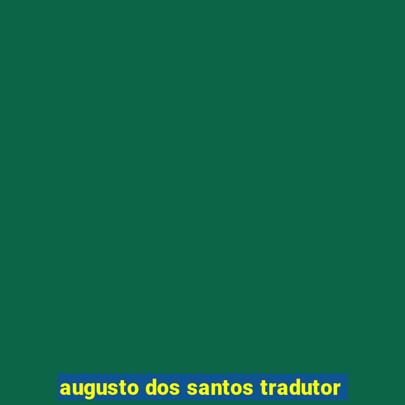 augusto dos santos tradutor